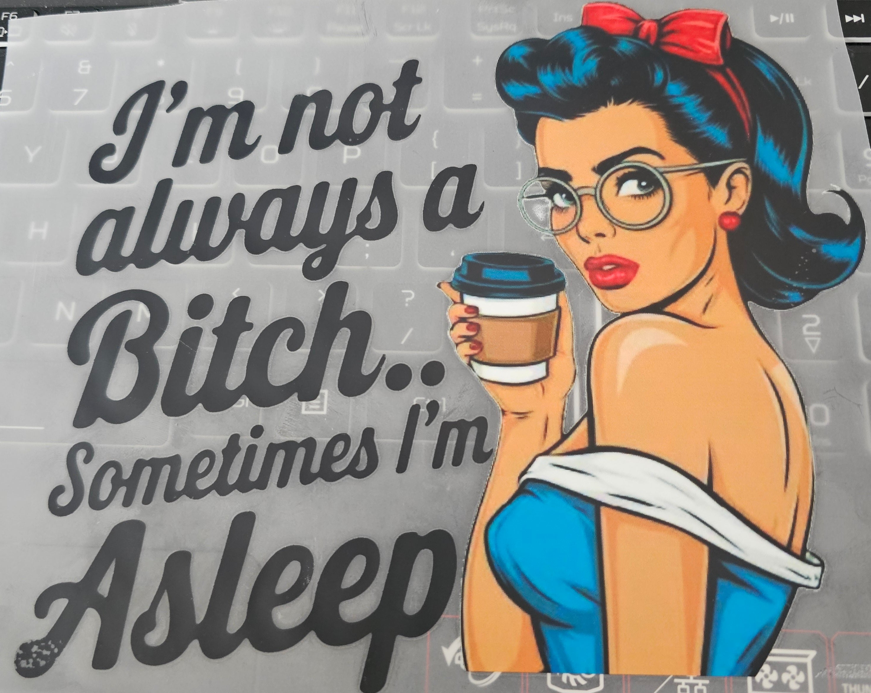 Not Always